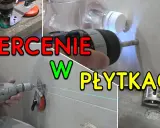 Jak wiercić w płytkach i gresie? Sekrety bez pęknięć!