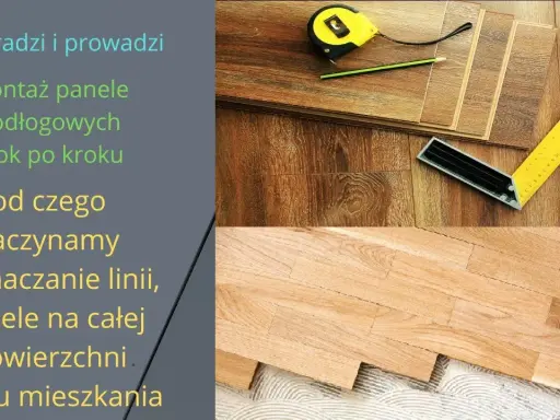 Układanie paneli podłogowych: Zrób to sam jak ekspert!